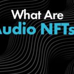 What Are Audio NFTs? What are audio NFTs Major Hifi