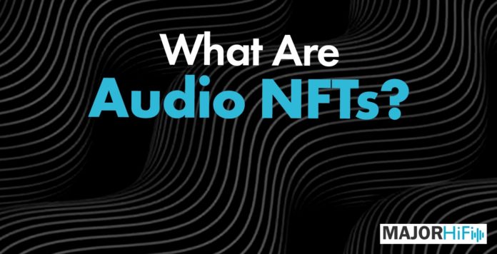 What are audio NFTs Major Hifi