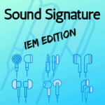 Sound Signature By Brand: IEMs Sound Signature By Brand: IEMs