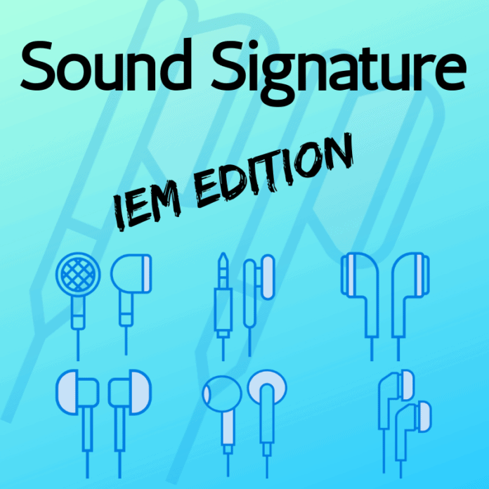 Sound Signature By Brand: IEMs