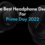 The Best Headphone Deals For Prime Day 2022